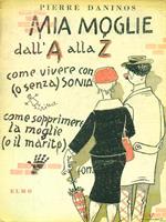 Mia moglie dall'A alla zeta