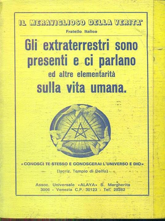 Gli extraterrestri sono presenti e ci parlano ed altre elementarità sulla vita umana - copertina