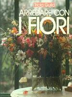 Arredare con i fiori