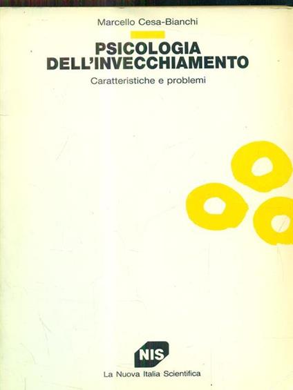 Psicologia dell'invecchiamento - Marcello Cesa-Bianchi - copertina