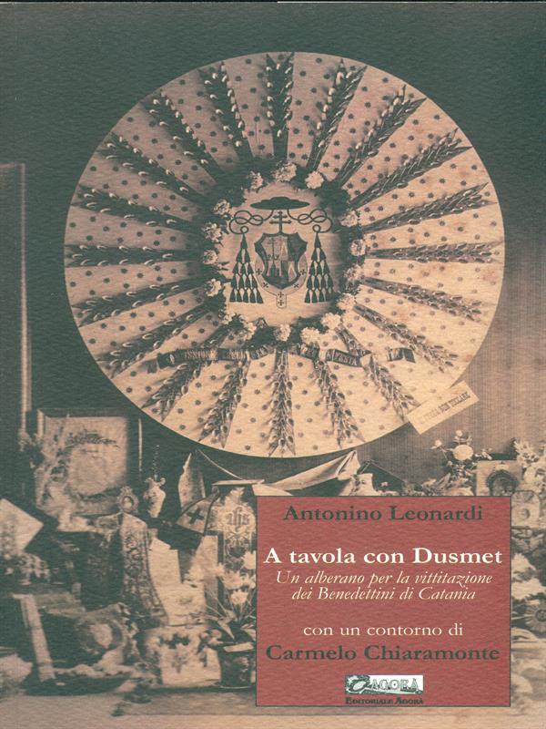 A tavola con Dusmet. Un alberano per la vittitazione dei benedettini di Catania