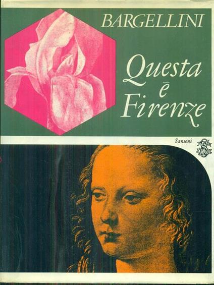 Questa é Firenze - Piero Bargellini - copertina