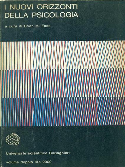 I nuovi orizzonti della psicologia - Brian M. Foss - copertina