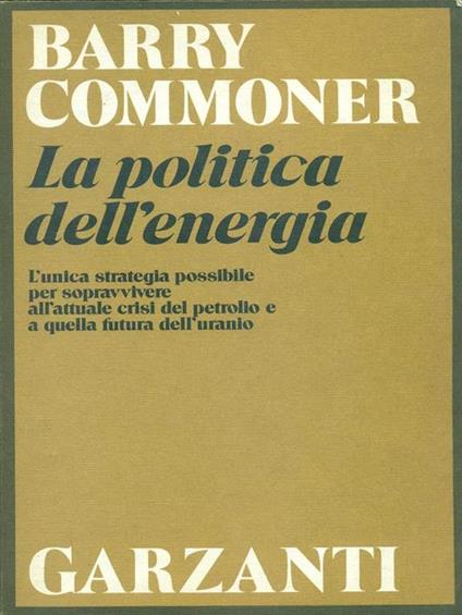 La politica dell'energia - Barry Commoner - copertina