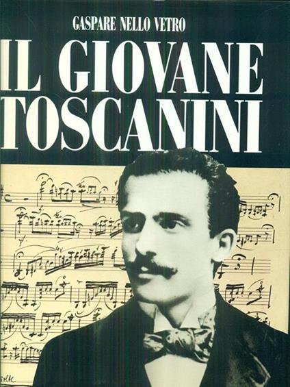 Il Giovane Toscanini - nello Gaspare Vetro - copertina