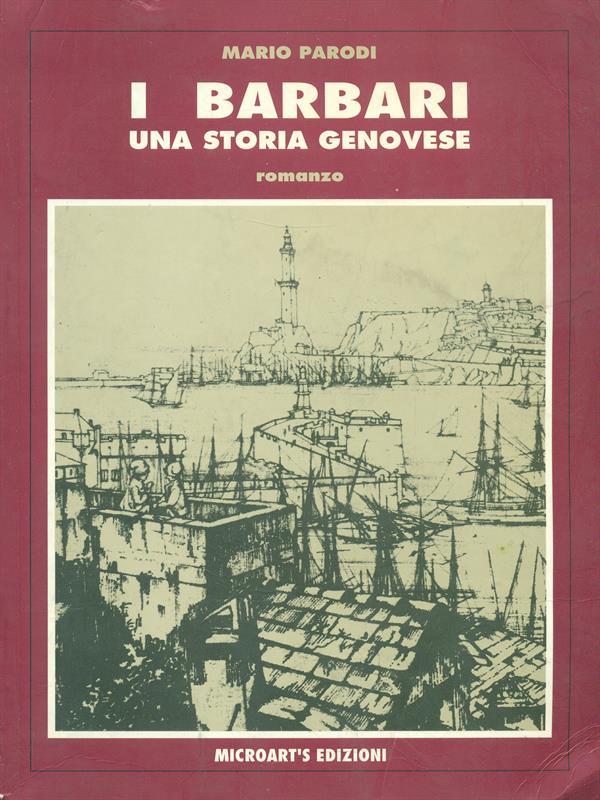 I barbari Una storia genovese