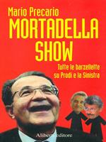 Mortadella show