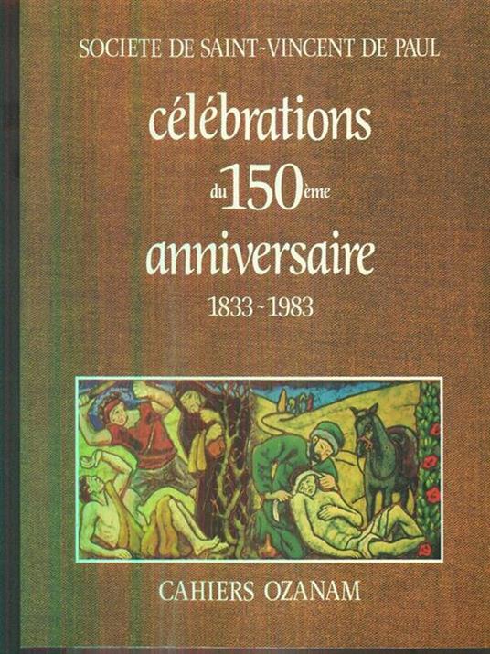 Societe de Saint-Vincent de Paul. Celebrations du 150eme anniversaire 1833-1983 - copertina