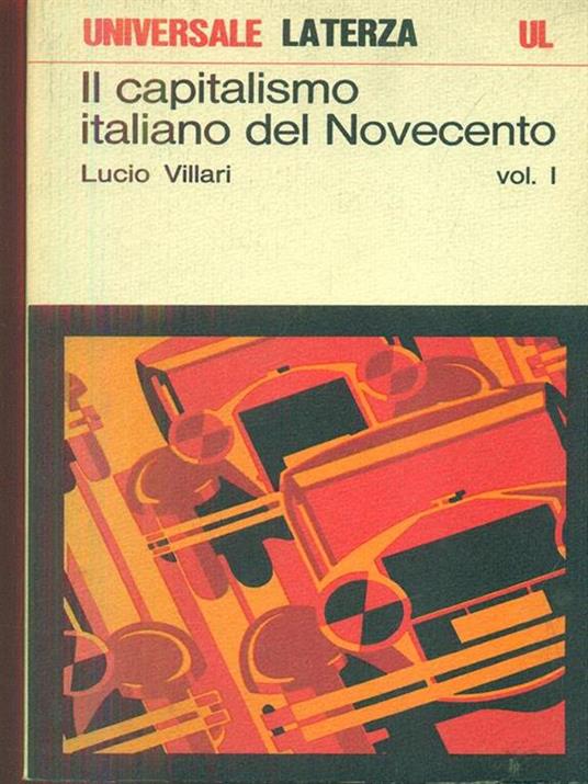 Il capitalismo italiano del Novecento. Vol. 1 - Lucio Villari - copertina