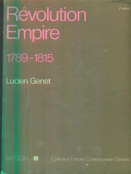 Revolution Empire 1789-1815 - Lucien Genet - copertina