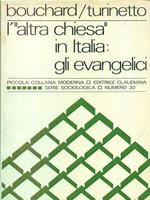 L' altra chiesa in Italia: gli evangelici