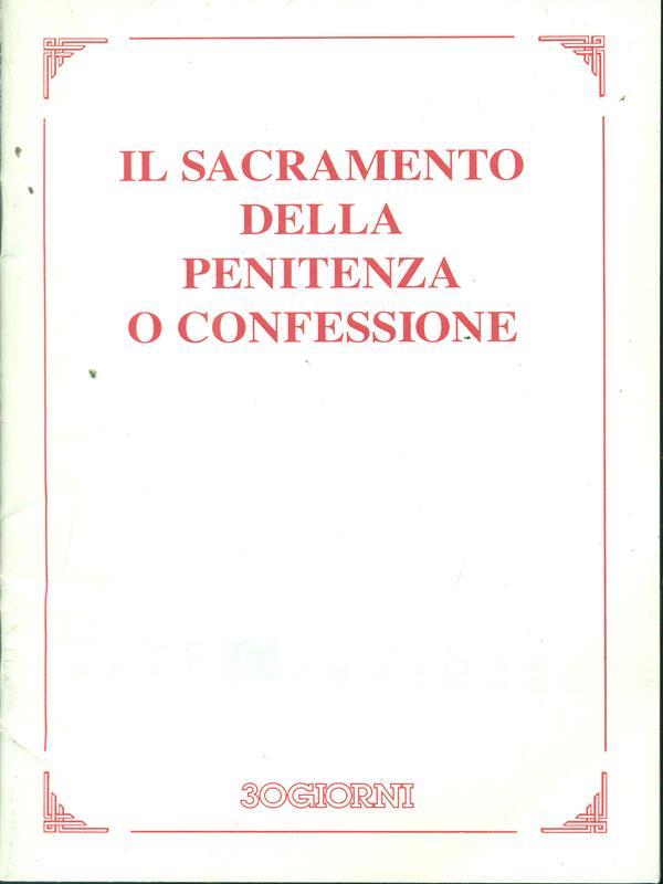 Il sacramento della penitenza confessionale