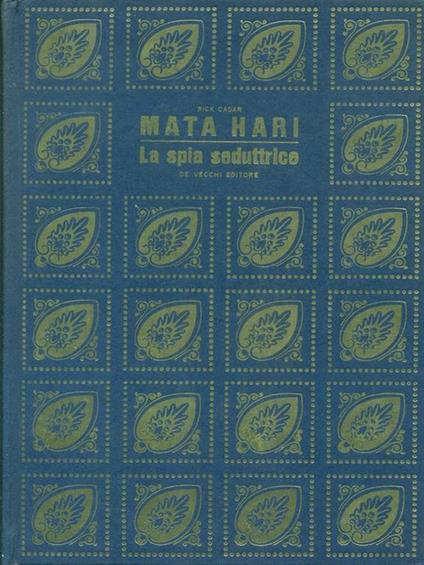 Mata Hari La spia seduttrice - Rick Cadar - copertina