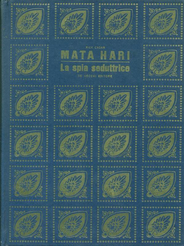 Mata Hari La spia seduttrice