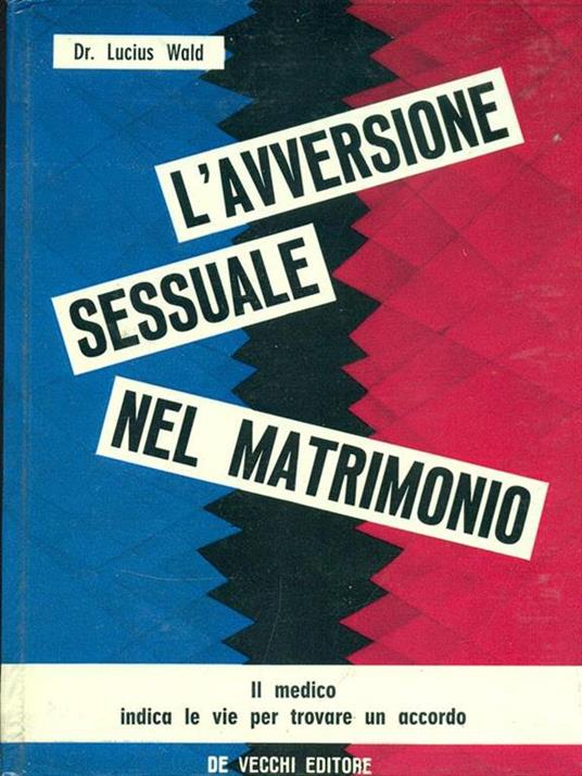 L' avversione sessuale nel matrimonio - Lucius Wald - copertina