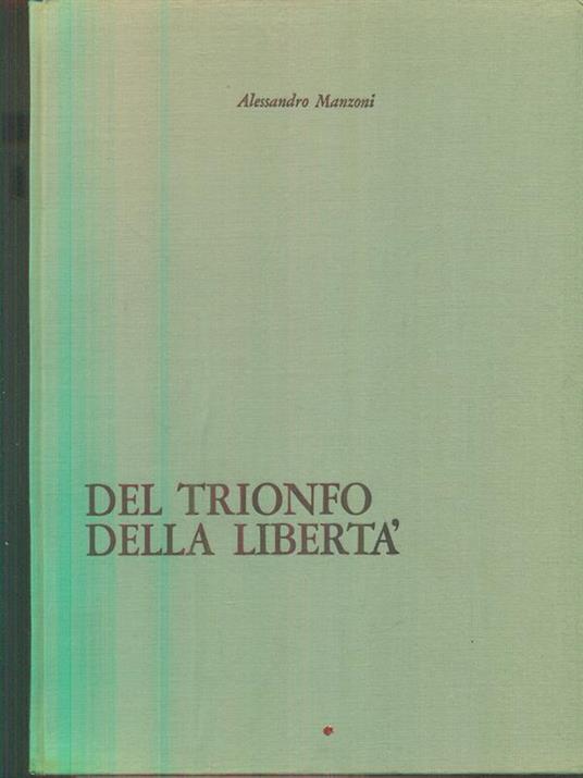 Del trionfo della libertà - Alessandro Manzoni - copertina