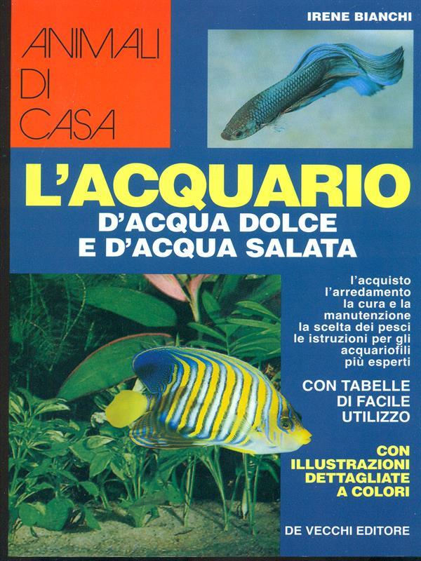 L' acquario d'acqua dolce e d'acqua salata