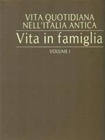 Vita quotidiana nell'Italia antica 2 volumi