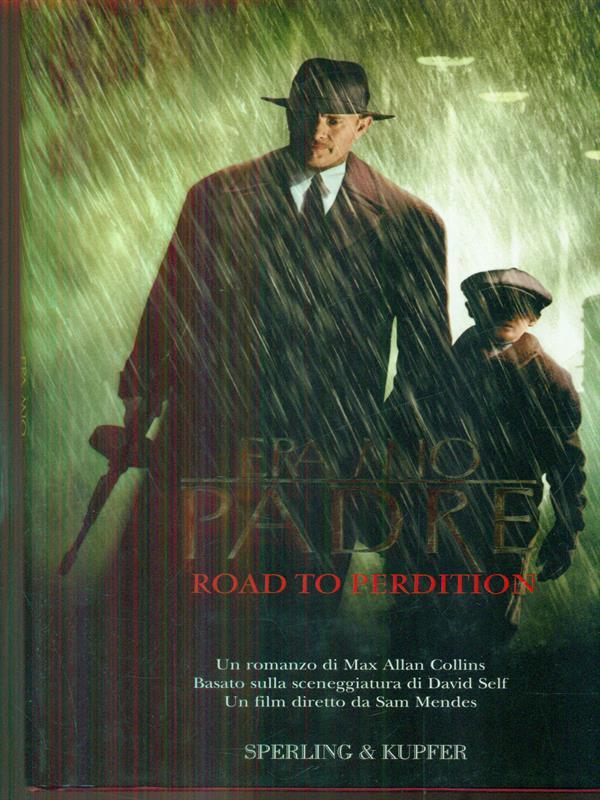 Era mio padre. Road to perdition