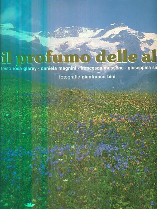 Il profumo delle Alpi -Parfums des Alpes - Gianfranco Bini - copertina