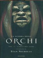 La guerra degli orchi. Vol. 1 I figli del lupo