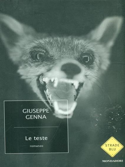Le teste - Giuseppe Genna - copertina