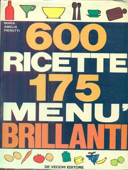 600 ricette 175 menù brillanti - copertina