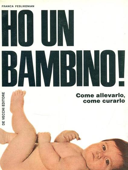 Ho un bambino! - Franca Feslikenian - copertina