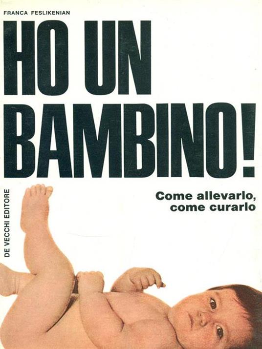 Ho un bambino! - Franca Feslikenian - copertina