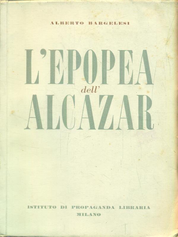 L' epopea dell'Alcazar