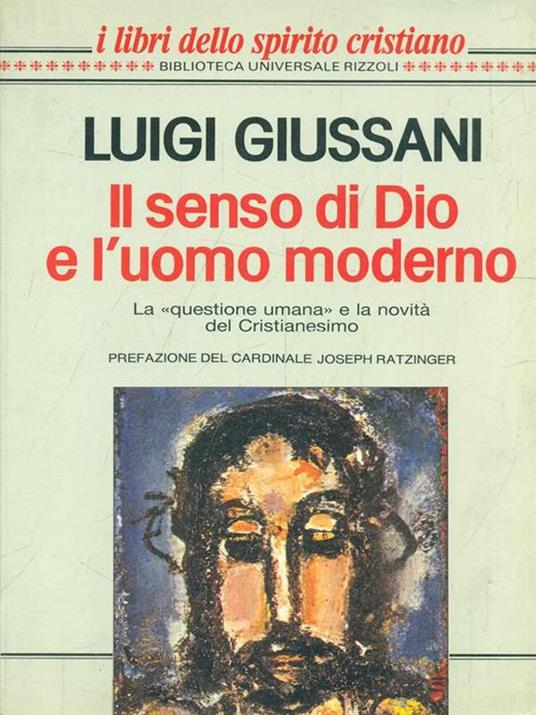 Il senso di Dio e l'uomo moderno - Luigi Giussani - copertina