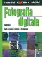 Fotografia digitale. Il manuale. Con CD-ROM