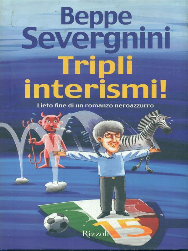 Tripli interismi! Lieto fine di un romanzo neroazzurro