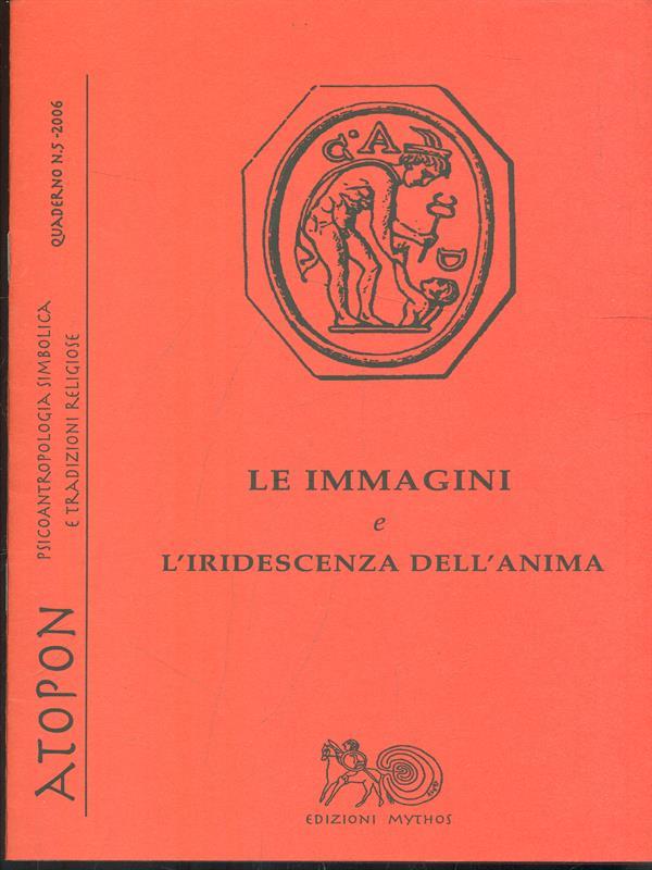 Le immagini e l'iridescenza dell'anima