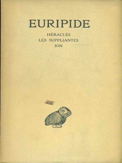 Heuripide Tome III. Heracles lessuppliantes ion - copertina