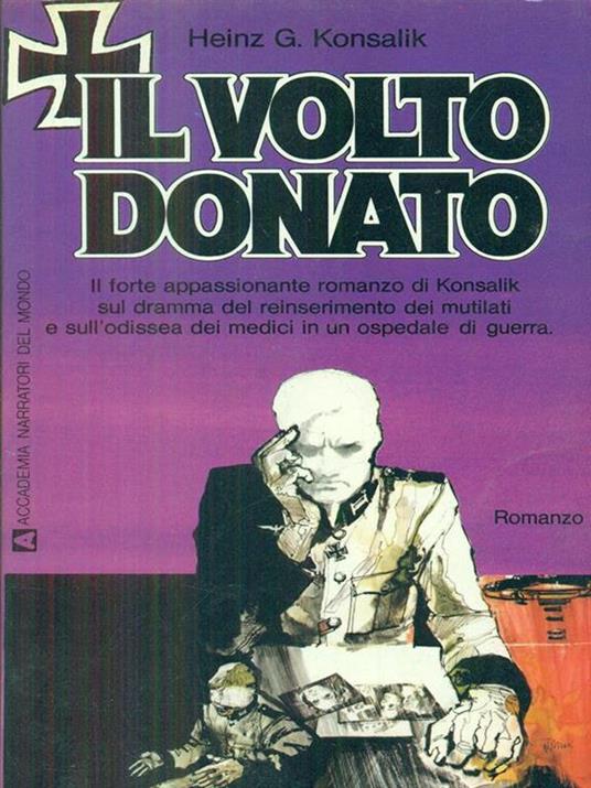 Il volto donato - Heinz G. Konsalik - copertina