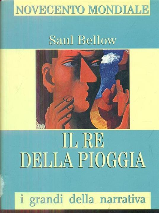 Il re della pioggia - Saul Bellow - copertina