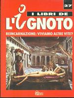 Reincarnazione: viviamo altre vite?