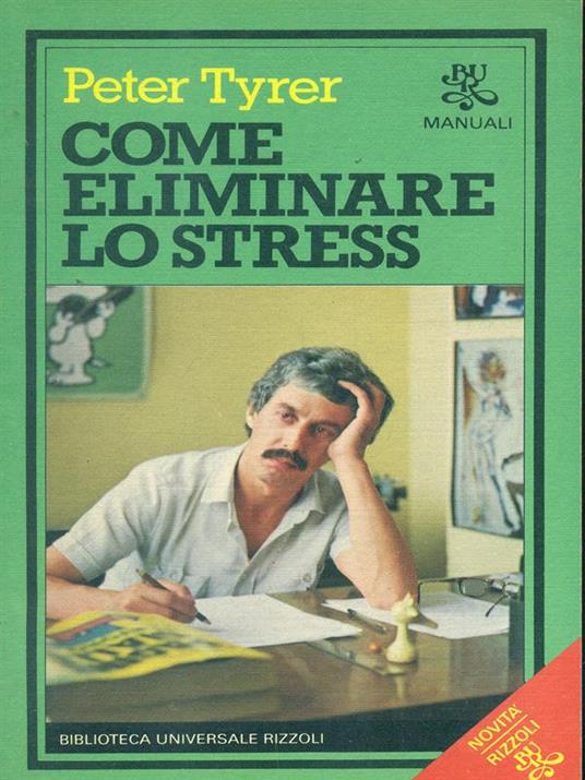 Come eliminare lo stress - Peter Tyrer - copertina