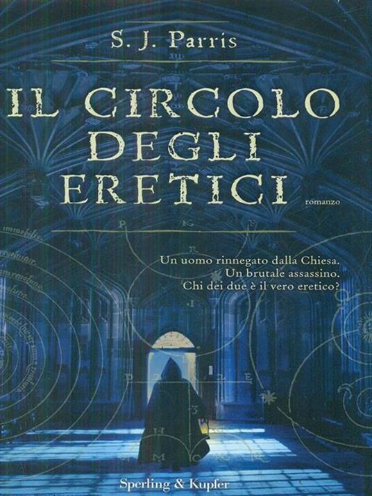 Il circolo degli eretici - S. J. Parris - copertina