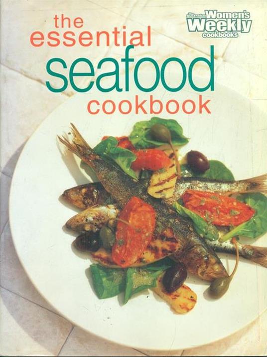 The essential seafood cookbook - cookbook - copertina