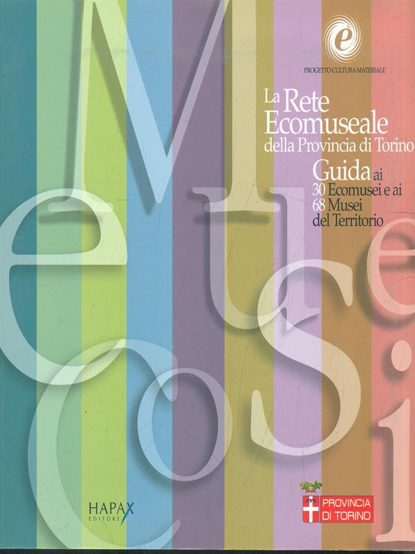 La Rete Ecomuseale della Provincia di Torino