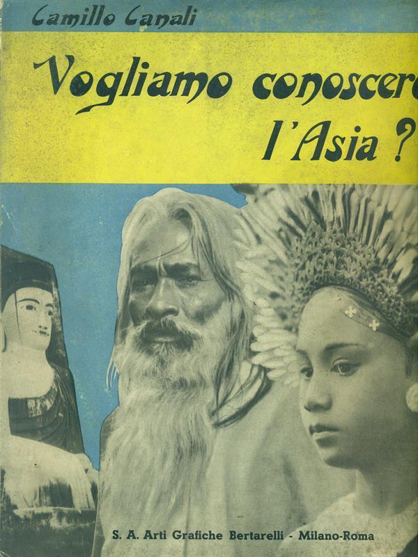 Vogliamo conoscere l'Asia?