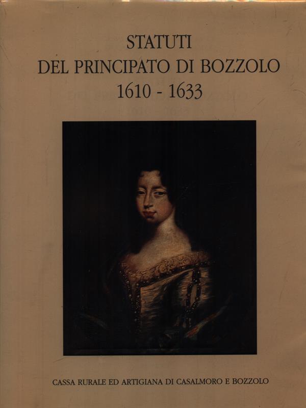 Statuti del Principato di Bozzolo 1610-1633