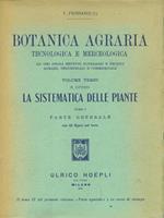 Botanica Agraria Tecnologica e merceologica. Vol. III tomo I