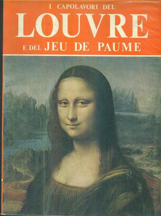 I capolavori del Louvre e del Jeu de paume - Giovanna Magi - copertina