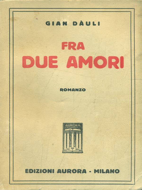 Fra due amori