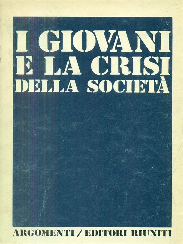 I giovani e la crisi della società