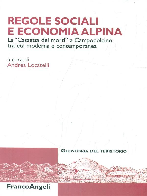 Regole sociali e economia alpina