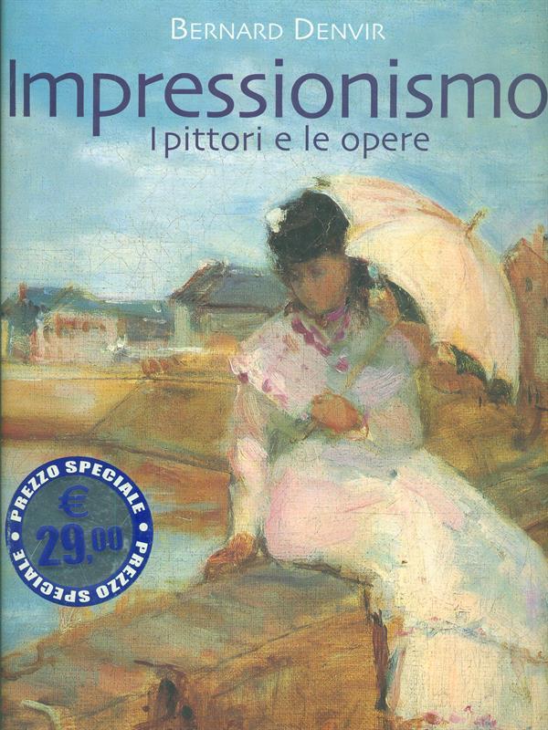 Impressionismo - I pittori e le opere